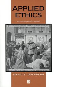 Applied Ethics: A Non-Consequentialist Approach