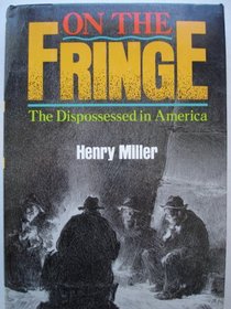On the Fringe: The Dispossessed in America