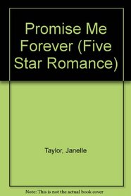 Promise Me Forever (Five Star Romance)