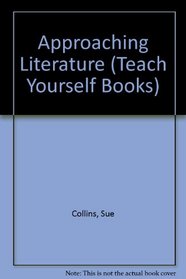 Approaching Literature (Teach Yourself)