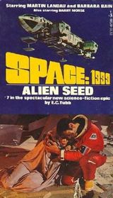 Space: 1999 Alien Seed