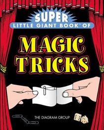 Super Little Giant Book of Magic Tricks (Little Giant Books)