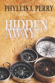 HIDDEN AWAY: For 10-14's or the Young at Heart!
