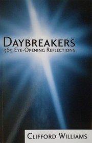 Daybreakers: 365 Eye-Opening Reflections