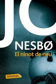 El ninot de neu (The Snowman) (Harry Hole, Bk 7) (Catalan Edition)