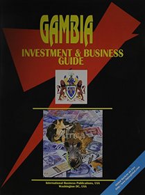 Gambia Investment & Business Guide (World Investment and Business Library)