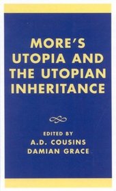 More's Utopia and Utopian Inheritance