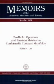 Fredholm Operators And Einstein Metrics on Conformally Compact Manifolds (Memoirs of the American Mathematical Society)