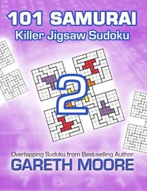 Killer Jigsaw Sudoku 2: 101 Samurai