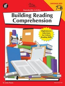 The 100+ Series Building Reading Comprehension, Grades 7-8: High-Interest Selections for Critical Reading Skills (Building Reading Comprehension Series)