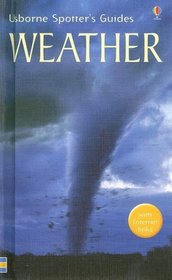 Weather: With Internet Links (Usborne Spotter's Guides)