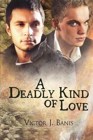 A Deadly Kind of Love (Deadly, Bk 6)