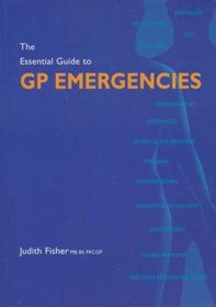 The Essential Guide to GP Emergencies