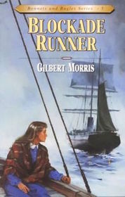 Blockade Runner (Bonnets and Bugles Series, 5)