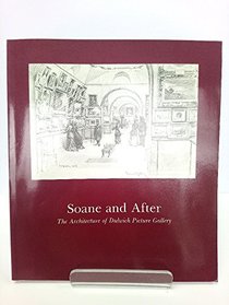 Soane and After: Architecture of Dulwich Picture Gallery