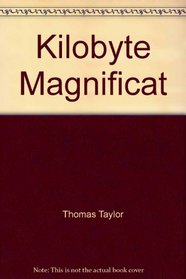 Kilobyte Magnificat