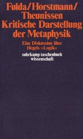 Kritische Darstellung der Metaphysik: E. Diskussion uber Hegels 