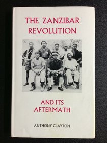 Zanzibar: Revolution and Its Aftermath
