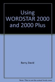 Using Wordstar 2000 and 2000 Plus