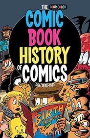 Comic Book History of Comics: USA 1898-1972
