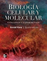 BIOLOGIA CELULAR Y MOLECULAR CONCEPTOS Y EXPERIMENTOS (5ED) Rust