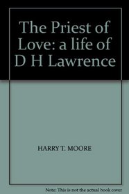 The Priest of Love: a life of D.H. Lawrence
