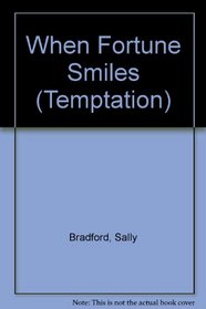 When Fortune Smiles (Temptation S.)