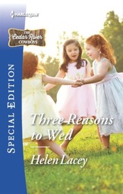 Three Reasons to Wed (Cedar River Cowboys, Bk 1) (Harlequin Special Edition, No 2453)