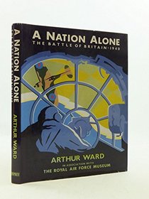 A Nation Alone: The Battle of Britain-1940