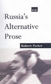 Russia's Alternative Prose
