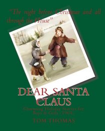 Dear Santa Claus: Charming Holiday Stories For Boys & Girls (1901) (Volume 1)