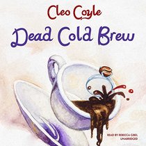 Dead Cold Brew (Coffeehouse Mysteries, Book 16)