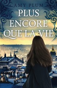 Plus Encore Que La Vie (Revenants) (Volume 1) (French Edition)