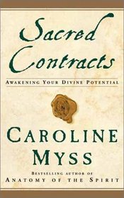 Sacred Contracts: Awakening Your Divine Potential
