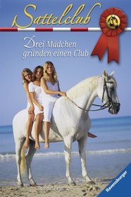 Sattelclub 01. Drei M�dchen gr�nden einen Club