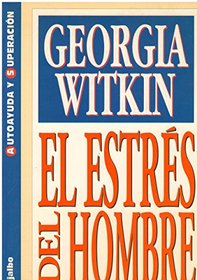 Estres del Hombre, El (Spanish Edition)