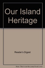 Our Island Heritage