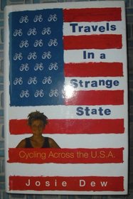 Travels in a Strange State: Cycling Across the U.S.A.