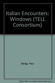 Italian Encounters: Windows (TELL Consortium)