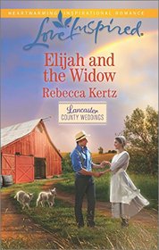 Elijah and the Widow (Lancaster County Weddings, Bk 4)