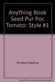 Anything Book Seed Pur Poc Tomato: Style #1