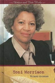 Toni Morrison (Writers and Their Works)