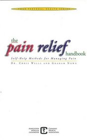The Pain Relief Handbook: Self-Help Methods for Managing Pain (Your Personal Health Series)