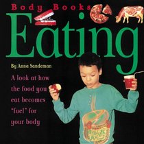 Body Books: Eating (Body Books)