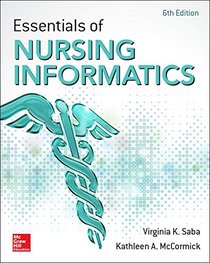 Essentials of Nursing Informatics, 6th Edition