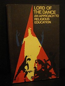 Lord of the Dance: Approach to Religious Education