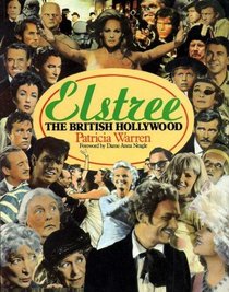 Elstree: The British Hollywood