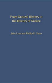 From Natural History to the History of Nature: Readings from Buffon and His Critics