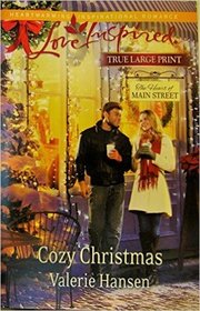 Cozy Christmas (Heart of Main Street, Bk 6) (Love Inspired, No 817) (True Large Print)