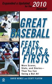 Great Baseball Feats, Facts  &  Firsts (2010 Edition) (Great Baseball Feats, Facts & Firsts)